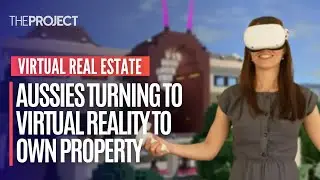Aussies Turning To Virtual Reality To Own Property