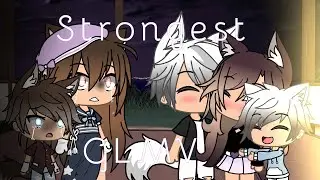 Strongest / / GLMV / / Gacha life / / LillyTheWolfie / / Read Description  / /