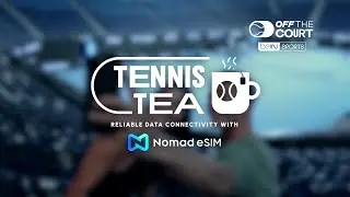 Tennis Tea | We Need To Talk About Carlos Alcaraz&rsquo;s Serve! | Australian Open 2026