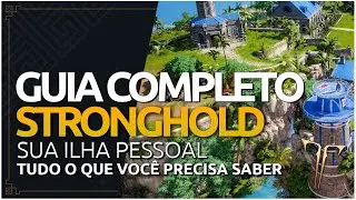 GUIA COMPLETO SOBRE SUA ILHA STRONGHOLD EM LOST ARK