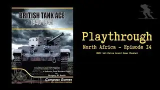 Британский танковый ас 1940-1945 гг. — прохождение [Северная Африка — Эпизод 14]