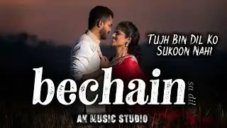 Bachain Sa Dil | Tujh Bin Dil Ko Sukoon Nahi | ak music studio | prod by ali khan