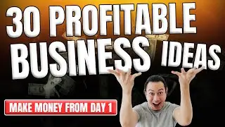 30 Profitable Business Ideas to Make Money From Day 1