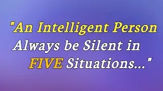 An intelligent person always be silent in 5 situations - Thomas Jefferson Quotes About Happy Life.