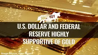 U.S. Dollar and Federal Reserve Highly Supportive of Gold - 07/29/2020