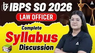IBPS SO 2026 | IBPS SO Law Officer Syllabus Discussion | By Adv. Diksha Singh