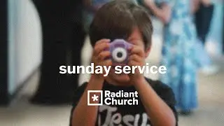 Radiant Church's Sunday Service - December 28th, 2025