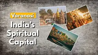 Varanasi: India&rsquo;s Spiritual Capital | Streets, Ghats & Kashi Vishwanath  @Rohitfacts65