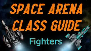 Space Arena-Everything to Know About Fighters (Ep1.)