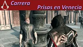 Assassin's Creed 2 - Carrera - Memoria 4 (Venecia) - Prisas en Venecia
