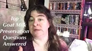 Top Goat Milk Preservation Questions Answered - Periscope Replay