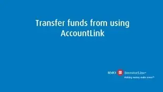 BMO InvestorLine - Transfer funds using AccountLink