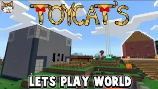 Toycat's Lets Play World | The Time Has Come