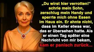 ＂Du wirst hier verrotten!＂ Mein Sohn sperrte mich ein ohne Wasser und fuhr mit ihr in Urlaub!