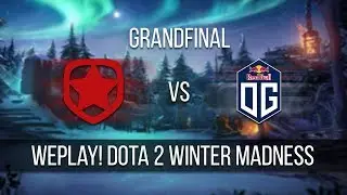 Лучшие моменты финала Gambit vs OG @ WePlay! Winter Madness