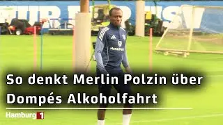Jean-Luc Domp&eacute; nach Alkoholfahrt suspendiert: So denkt HSV-Trainer Merlin Polzin &uuml;ber seinen Spieler