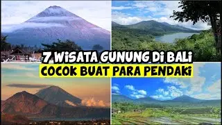 7 WISATA PENDAKIAN GUNUNG TERINDAH DI BALI YANG WAJIB DIKUNJUNGI