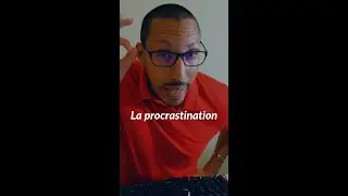 La procrastination