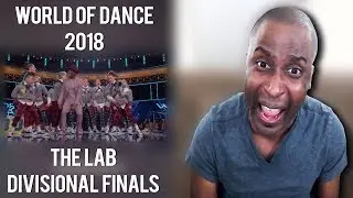 World of Dance 2018 - The Lab: Divisional Finals Reaction