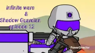 Infinite wars & Shadow Guardian episode 12 Bugs attack 1/2 re-edited it