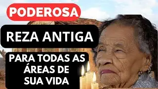 REZA ANTIGA PODEROSA PARA TODAS AS &Aacute;REAS DE SUA VIDA