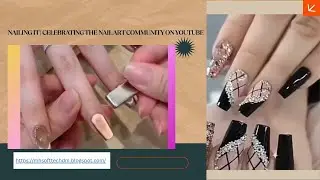 ## ****Nailing It | Celebrating the Nail Art Community & Ladies Fashion Creativity**dies Fashion