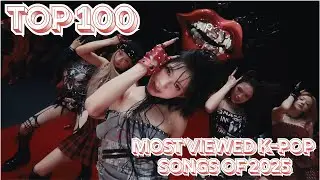 (TOP 100) MOST VIEWED K-POP SONGS OF 2025 (DECEMBER WEEK 2)