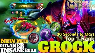 New Meta Grock Offlaner Insane Build | Top 1 Rank Grock - MLBB