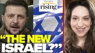 Zelenksyy Says Ukraine The NEW ISRAEL, Plans MILITARY STATE Post-War: Katie Halper