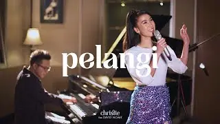 Christie & David Noah - Pelangi (Piano Session)