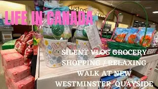 Quick Grocery Run at Safeway | Relaxing Walk at New Westminster Quayside |Filipino Restaurant