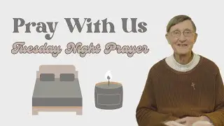Tuesday Prayer Before Sleep | Catholic Compline with Fr Ken Barker