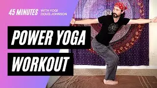 45 MIN POWER YOGA WORKOUT FLOW with Douglas Johnson - 10/26/20