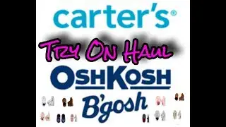 BACK TO SCHOOL | Carter&rsquo;s & Osh Kosh B&rsquo;Gosh Shoe Haul/Try On