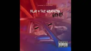 Play 4 The Heathen$ - Ret0 Yung Rager (Feat. CoreRupt & Yung Doug)