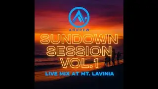 Sundown Session Vol. 1 | Progressive House Mix 2025 | DJ Andrew