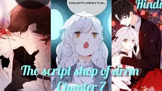 The script shop of drem chapter 7 explained in hindi#romantic #manhwa