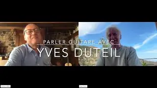 Parler guitare avec...Yves Duteil