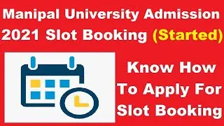 Manipal University Admission 2021 Slot Booking (Started) - How to Check MU OET 2021 Slot Booking