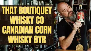 That Boutiquey Whisky Co Canadian Corn Whisky 8yr