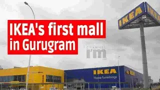 Gurugram to get IKEA's first mall in India
