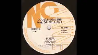 Double Dealers feat. Opi Williams - My Love (Fly Vrs.) [No Name, 1991]