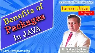 Benefits of Java Packages | Need for Packages | Importance of packages | Advantages of java packages