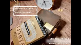 Travelers Notebook Set Up (Standard Size) and inserts for passport size / no talking