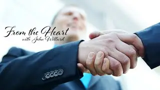 The Best of Who We Are - From the Heart, with John Willard