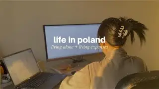 Жизнь в одиночестве в Польше 🇵🇱 | Как я распоряжаюсь своими расходами за границей