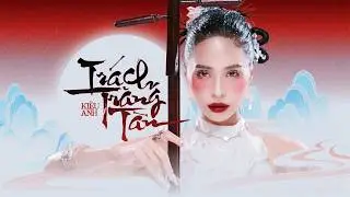 KIỀU ANH - TRÁCH TRĂNG TÀN (Full Version) | Official Visualizer