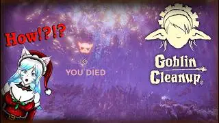 Fail Montage!! - Goblin Cleanup