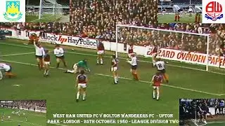 WEST HAM UNITED FC V BOLTON WANDERERS FC – UPTON PARK – 25TH OCTOBER 1980 – LEAGUE DIVISION TWO