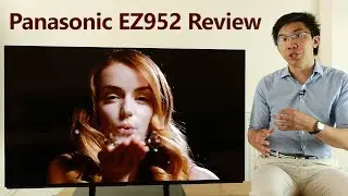 Panasonic EZ952/ EZ950 Review: 2017 OLED TV
